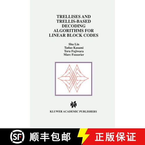 【3-4周达】Trellises and Trellis-Based Decoding Algorithms for Linear Block Codes [9781461376323]