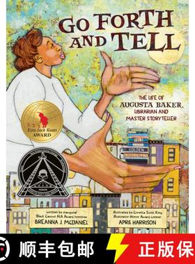 【3-4周达】Go Forth and Tell: The Life of Augusta Baker, Librarian and Master Storyteller [9780593324202]