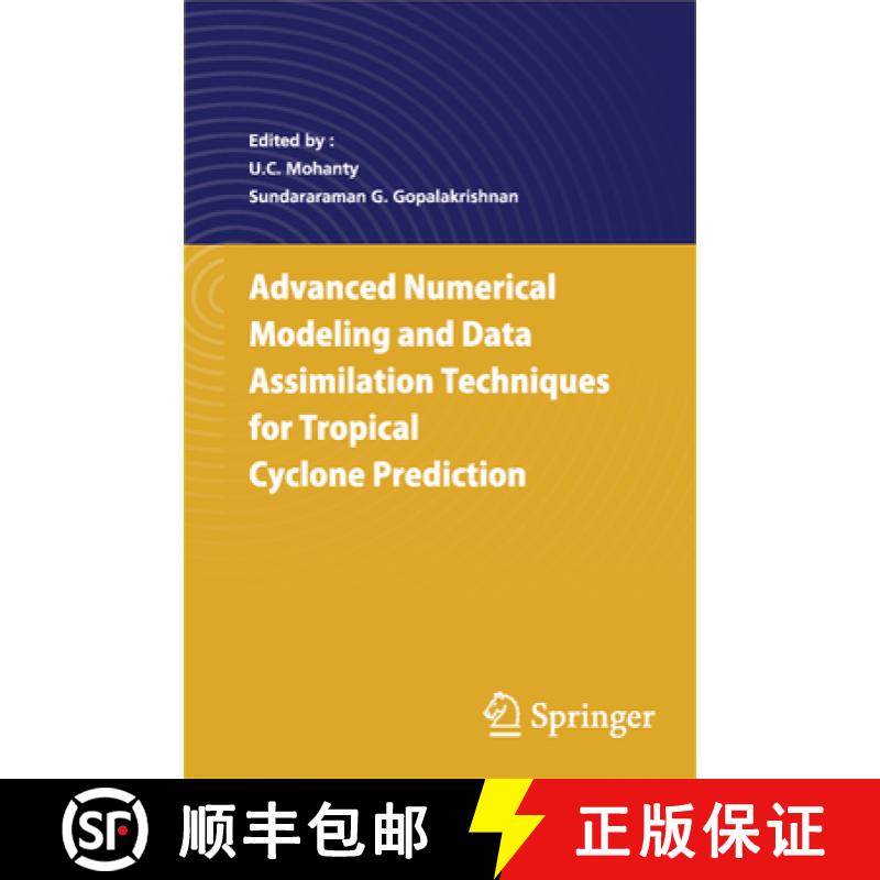 【4周达】Advanced Numerical Modeling and Data Assimilation Techniques for Tropical Cyclone Predictions [9789402408942]