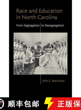 预订 Race and Education in North Carolina: From Segregation to Desegregation [9780807161364]