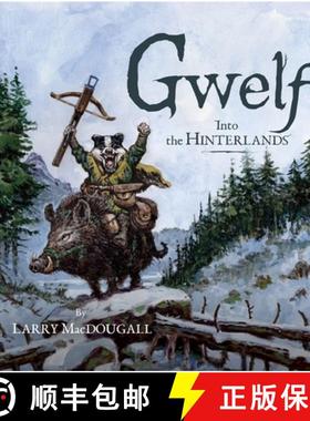 【3-4周达】Gwelf: Into the Hinterlands [9781777791858]