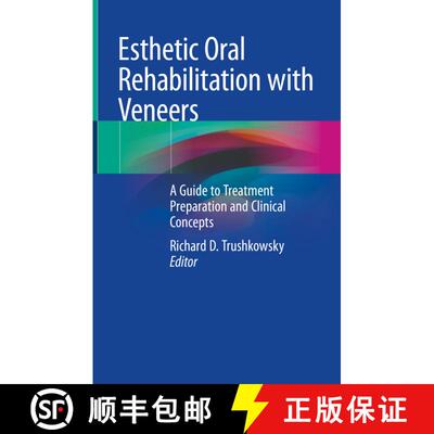 【3-4周达】Esthetic Oral Rehabilitation with Veneers: A Guide to Treatment Preparation and Clinical C... [9783030410902]