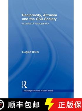 【3-4周达】Reciprocity, Altruism and the Civil Society : In praise of heterogeneity [9780415569644]