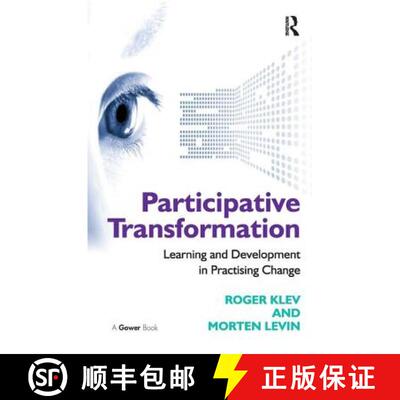 【3-4周达】精装 Participative Transformation: Learning and Development in Practising Change [9781409423782]