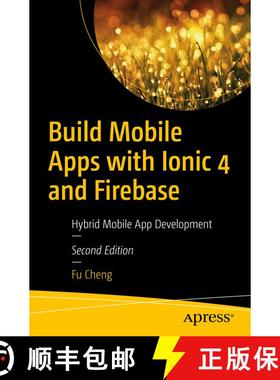 【3-4周达】Build Mobile Apps with Ionic 4 and Firebase : Hybrid Mobile App Development (Second Editio... [9781484237748]