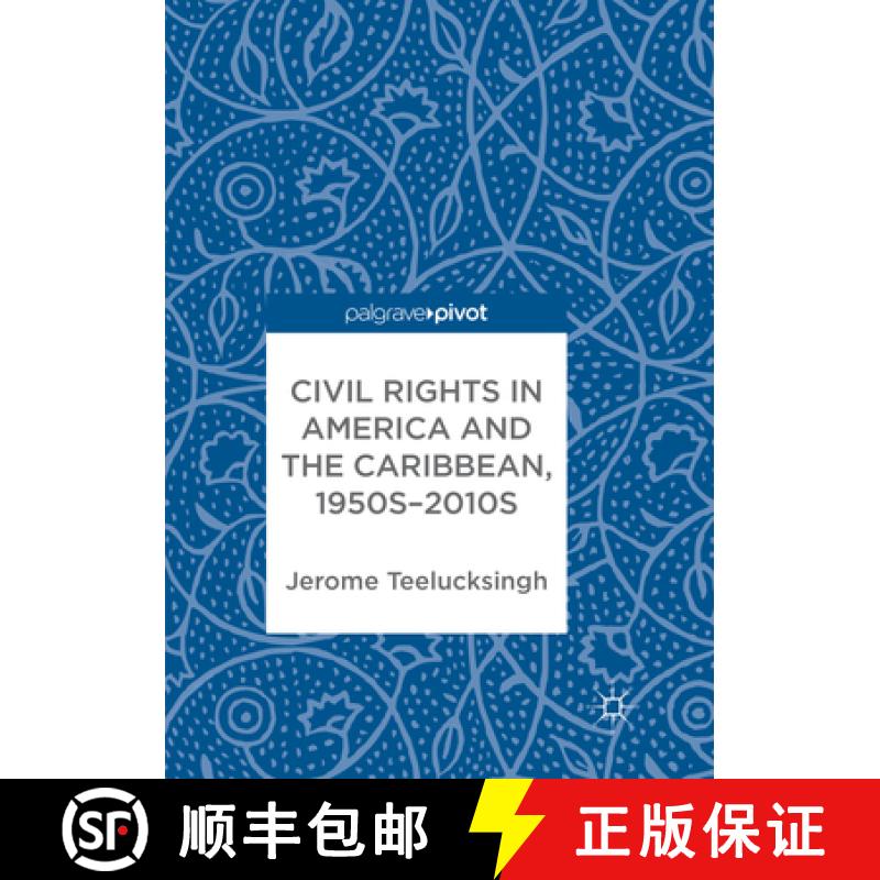 【3-4周达】Civil Rights in America and the Caribbean, 1950s-2010s [9783319884332]