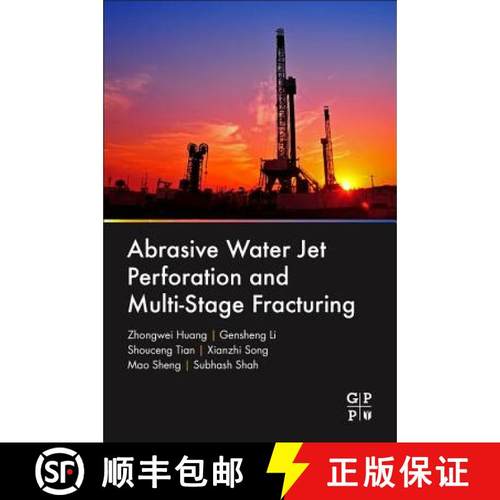 【3-4周达】Abrasive Water Jet Perforation and Multi-Stage Fracturing [9780128128077]