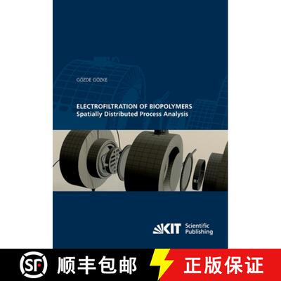 【3-4周达】Electrofiltration of Biopolymers : Spatially Distributed Process Analysis [9783866448452]