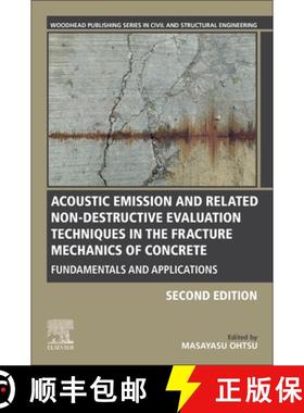 【3-4周达】Acoustic Emission and Related Non-Destructive Evaluation Techniques in the Fracture Mechan... [9780128221365]