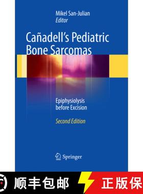 【3-4周达】Cañadell's Pediatric Bone Sarcomas: Epiphysiolysis Before Excision [9783319795911]