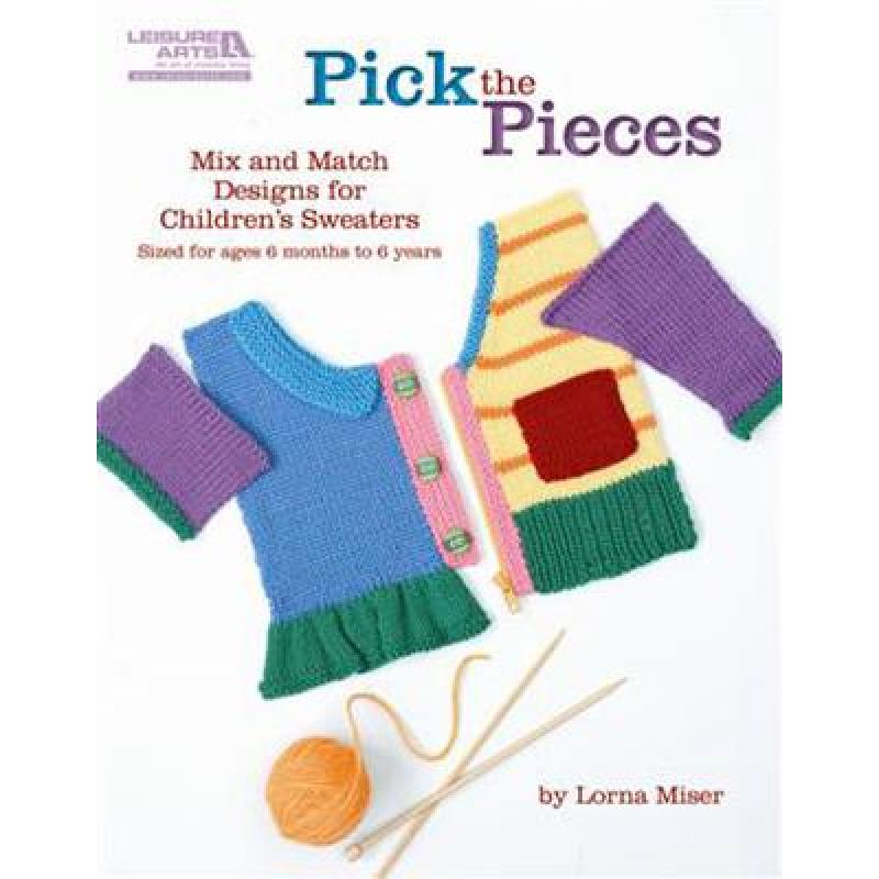 【4周达】Pick the pieces: A simple system to customize children's sweaters! [9781609006761]