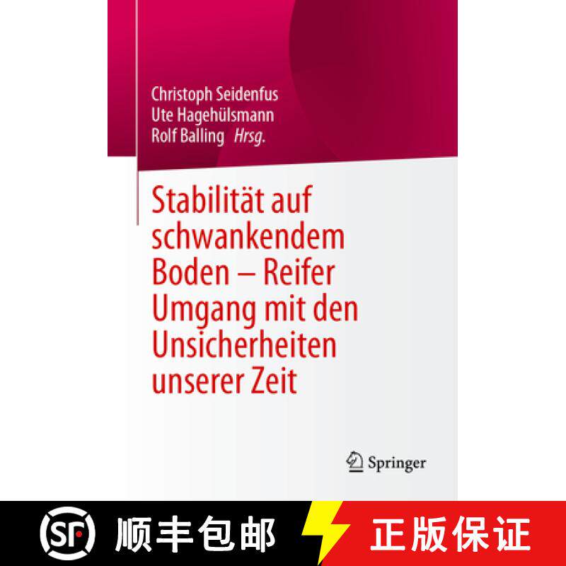 【3-4周达】Stabilität Auf Schwankendem Boden - Reifer Umgang Mit Den Unsicherheiten Unserer Zeit [9783658430580]