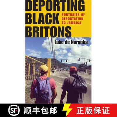 【3-4周达】精装 Deporting Black Britons : Portraits of deportation to Jamaica [9781526143990]