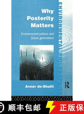 【3-4周达】Why Posterity Matters : Environmental Policies and Future Generations [9780415100182]