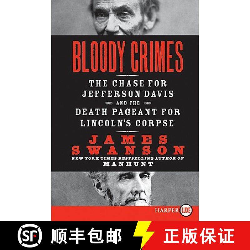 【3-4周达】Bloody Crimes Large Print: The Chase for Jefferson Davis and the Death Pageant for Lincoln... [9780061979200]
