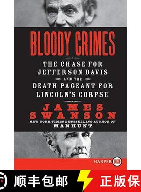 【3-4周达】Bloody Crimes Large Print: The Chase for Jefferson Davis and the Death Pageant for Lincoln... [9780061979200]
