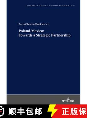 【3-4周达】Poland-Mexico towards a Strategic Partnership [9783631813904]