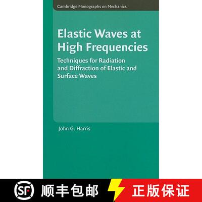 【3-4周达】精装 Elastic Waves at High Frequencies: Techniques for Radiation and Diffraction of Elasti... [9780521875301]