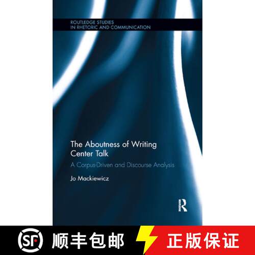 【3-4周达】The Aboutness of Writing Center Talk: A Corpus-Driven and Discourse Analysis [9780367882600]