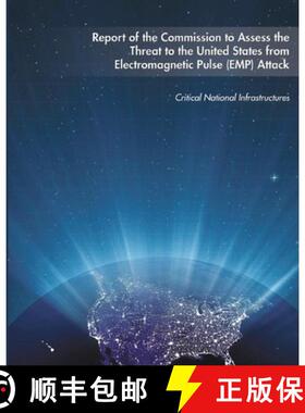 【3-4周达】Report of the Commission to Assess the Threat to the United States from Electromagnetic Pu... [9780615535678]