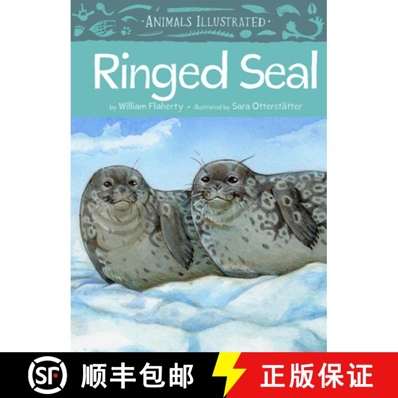 【3-4周达】Animals Illustrated: Ringed Seal [9781772273700]