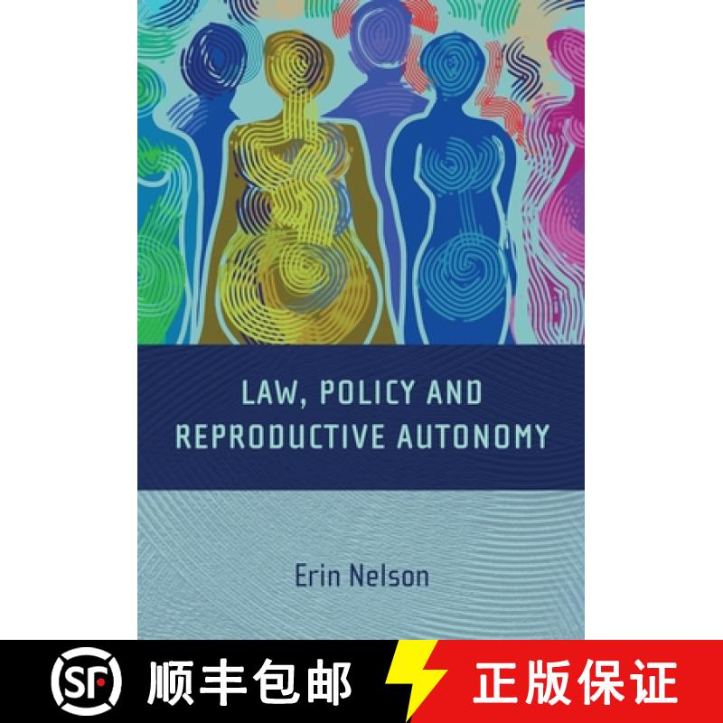 【3-4周达】Law, Policy and Reproductive Autonomy [9781841138671]
