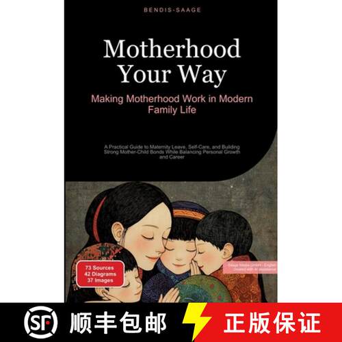 【3-4周达】Motherhood Your Way: Making Motherhood Work in Modern Family Life:A Practical Guide to Mat... [9783384529763]