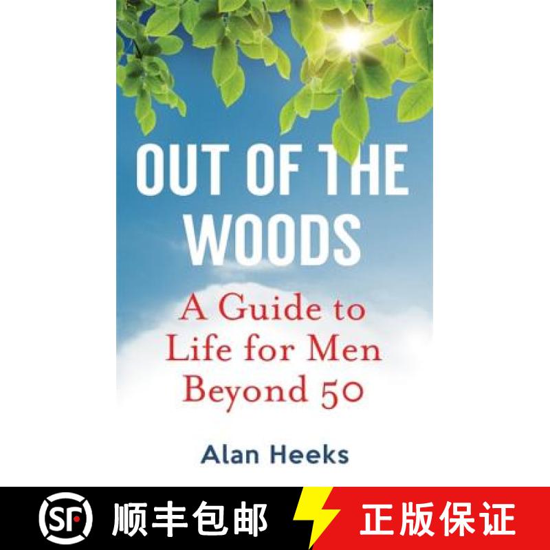 【3-4周达】Out Of The Woods: A Guide to Life for Men Beyond 50 [9781845285128]