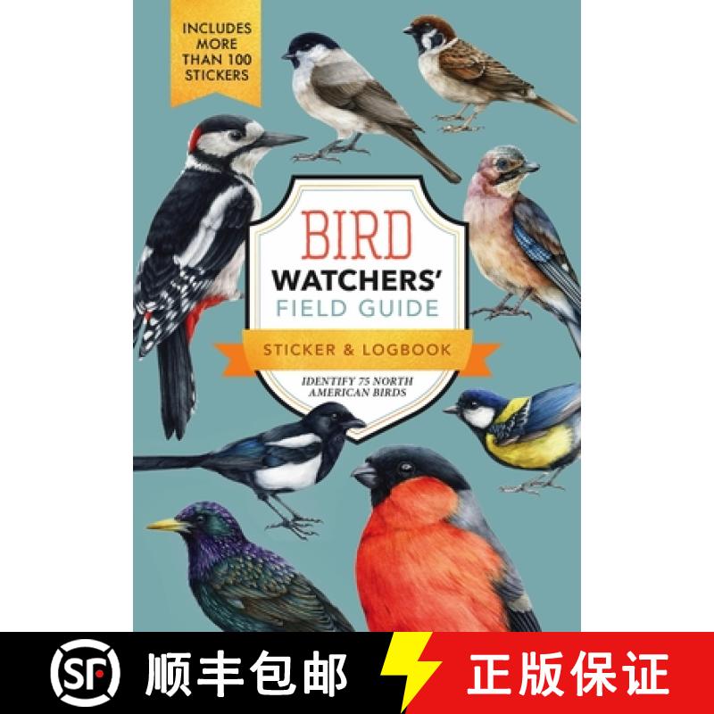 【2-3周达】Bird Watchers' Field Guide Sticker & Logbook: Identify 75 North American Birds [9780785846260]