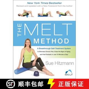 【3-4周达】The MELT Method: A Breakthrough Self-Treatment System to Eliminate Chronic Pain, Erase the... [9780062065360]