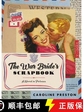 【3-4周达】The War Bride's Scrapbook: A Novel in Pictures [9780061966927]