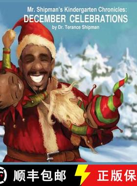 【3-4周达】Mr. Shipman's Kindergarten Chronicles: December Celebrations [9780999496114]