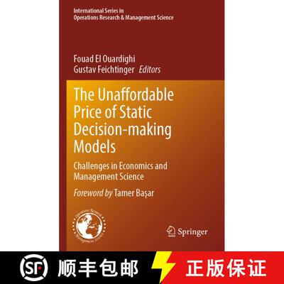 【3-4周达】The Unaffordable Price of Static Decision-making Models: Challenges in Economics and Manag... [9783031886409]