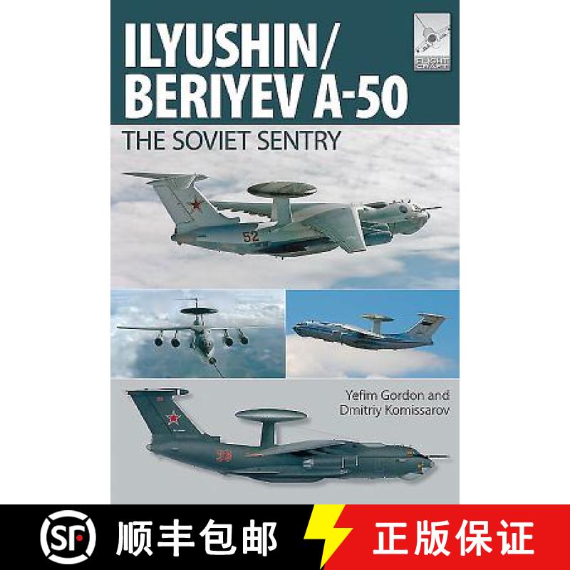 【3-4周达】Flight Craft 6: Ilyushin/Beriyev A-50: The 'Soviet Sentry': The 'Soviet Sentry' [9781473823914]