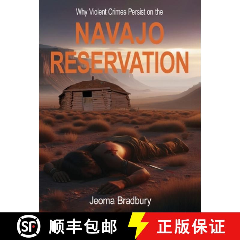 【2-3周达】Why Violent Crimes Persist on the Navajo Reservation [9781662949524]