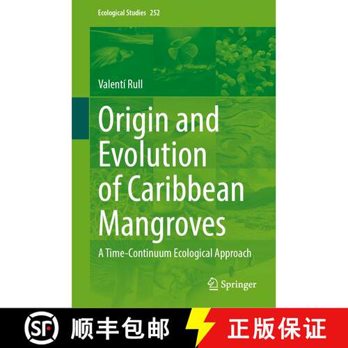 【3-4周达】精装 Origin and Evolution of Caribbean Mangroves: A Time-Continuum Ecological Approach [9783031576119]