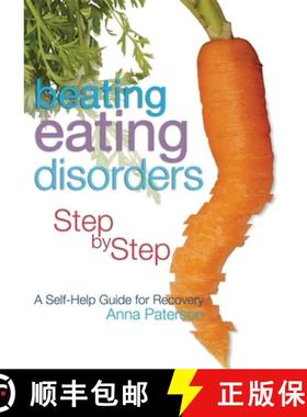 【3-4周达】Beating Eating Disorders Step by Step: A Self-Help Guide for Recovery [9781843103400]