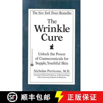预订 The Wrinkle Cure: Unlock the Power of Cosmeceuticals for Supple, Youthful Skin [9780446677769]