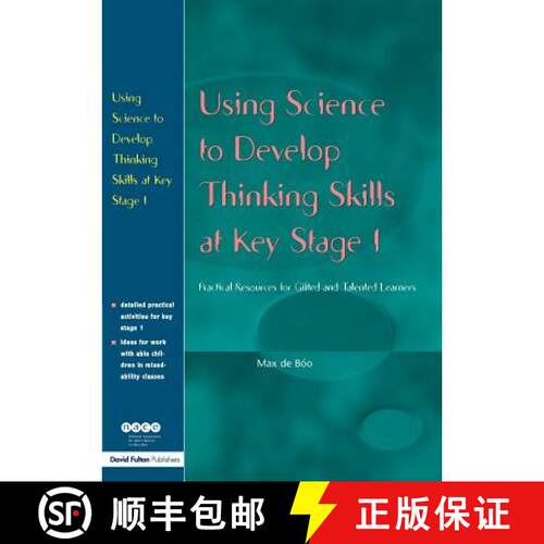 【3-4周达】Using Science to Develop Thinking Skills at Key Stage 1: Practical Resources for Gifted an... [9781843121503]