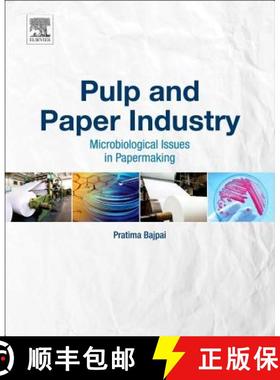 【3-4周达】Pulp and Paper Industry: Microbiological Issues in Papermaking [9780128034095]