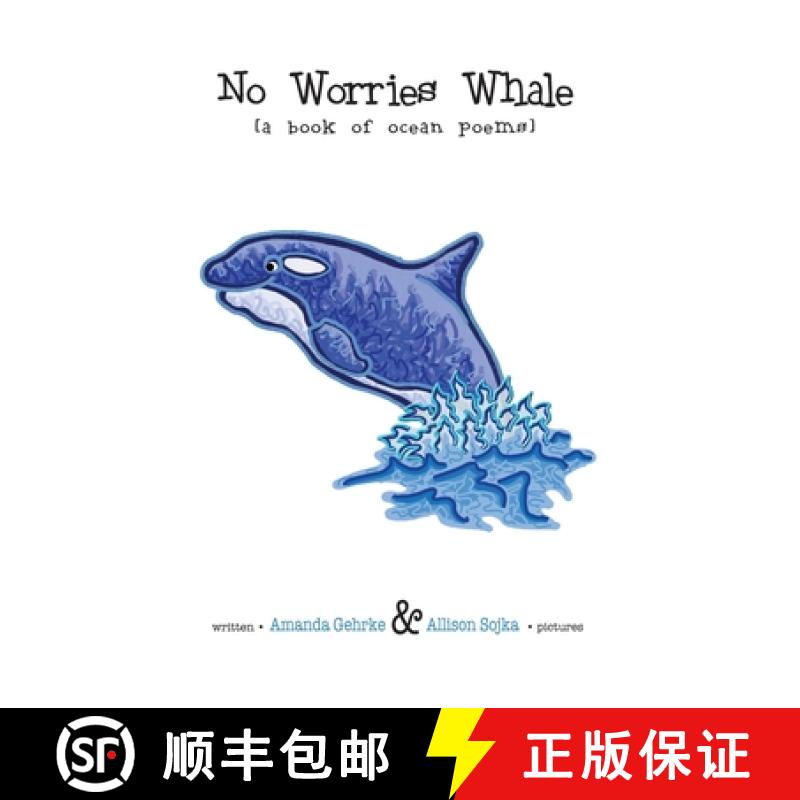 【3-4周达】No Worries Whale: A Book of Ocean Poems [9781736140338]