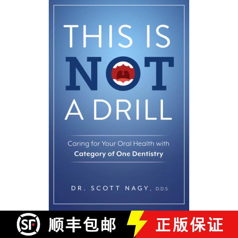 【3-4周达】This Is Not a Drill: Caring for Your Oral Health with Category of One Dentistry [9781642257458]