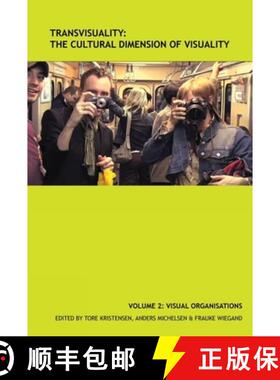 【3-4周达】Transvisuality: The Cultural Dimension of Visuality (Vol 2): Volume 2: Visual Organisations [9781800348967]