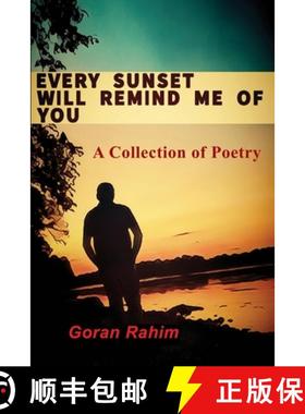 预订 Every Sunset Will Remind Me of You [9781608628797]