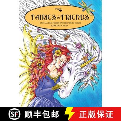 【3-4周达】Fairies & Friends: Enchanting Fairies and Friends to Color [9780692762400]