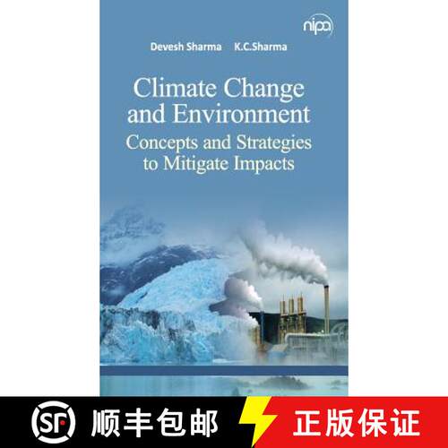 【3-4周达】精装 Climate Change and Environment: Concepts and Strategies To Mitigate Impacts: Concepts... [9789385516375]