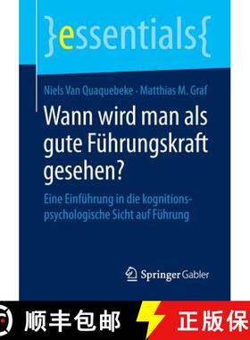 【3-4周达】Wann wird man als gute Führungskraft gesehen? : Eine Einführung in die kognitionspsychol... [9783658075231]