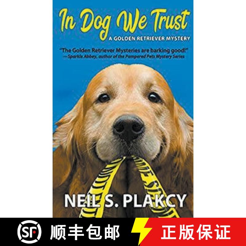 【2-3周达】In Dog We Trust (Golden Retriever Mysteries) [9798201917067]