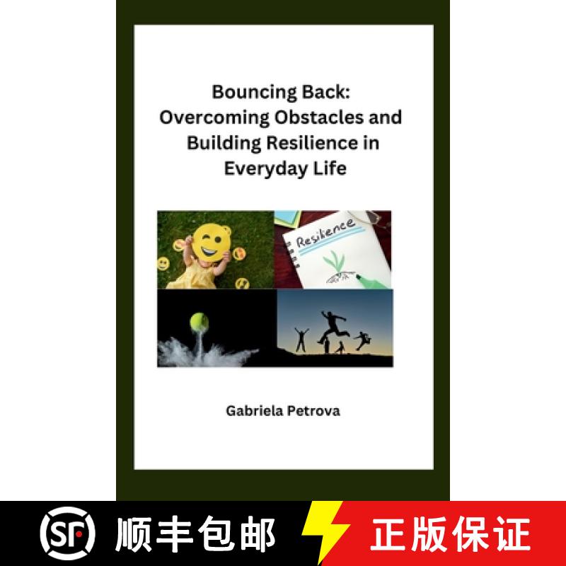 【2-3周达】Bouncing Back: Overcoming Obstacles and Building Resilience in Everyday Life [9798868988813]