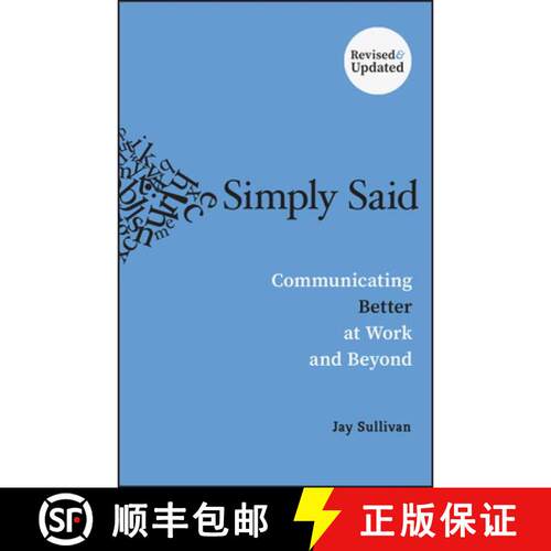 预订 Simply Said: Communicating Better at Work and Beyo nd [9781394413362]